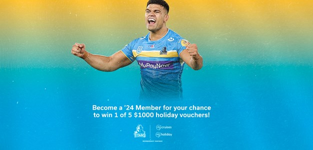 Renew or join as a Titans Member for your chance to win 1 of 5 $1000 holiday vouchers