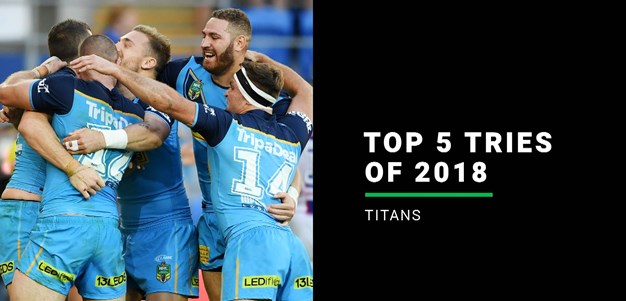 Titans' top five tries of 2018