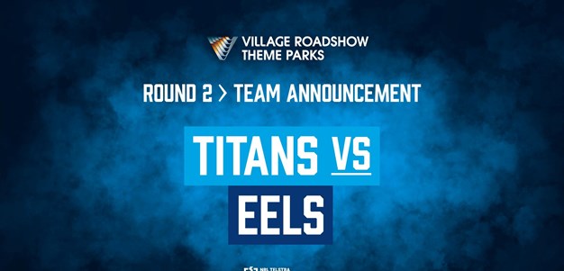 ROUND 2 Team Titans Vs Eels