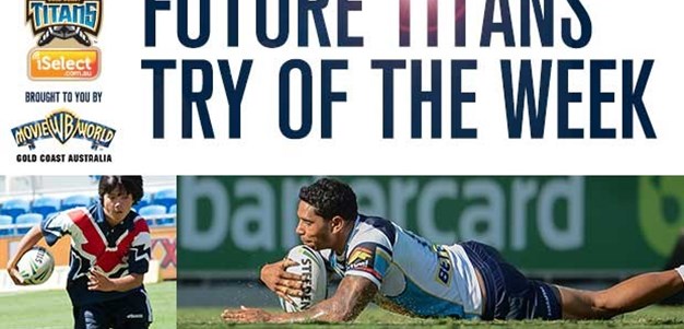 Future Titans Try of the Week