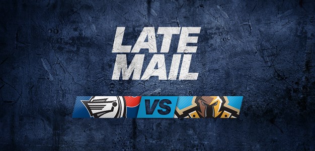 LATE MAIL: Titans v Knights