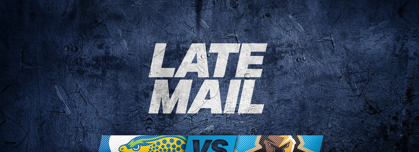 LATE MAIL: Eels v Titans