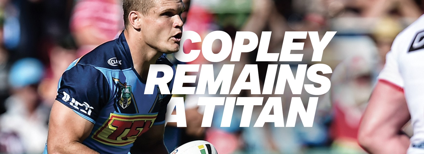 Copley remains a Titan