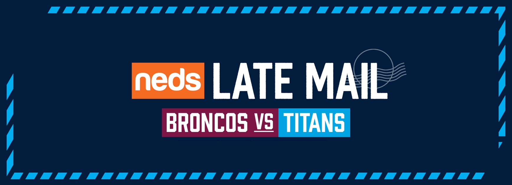 LATE MAIL: Titans Round 7 To Take On Broncos At Suncorp Stadium